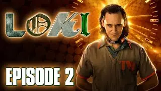 Loki Episode 2 Review & Reactions