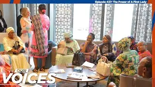 VOA Our Voices 437: The Power of a First Lady