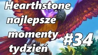 Hearthstone najlepsze momenty tydzień #34
