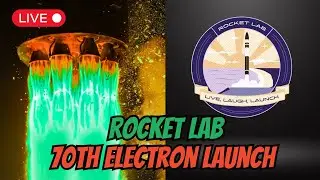 Rocket Lab Electron Launch LIVE | &lsquo;Live, Laugh, Launch&rsquo; | 70th Mission