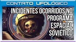 Incidentes ocorridos no Programa Espacial Sovi&eacute;tico