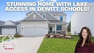 STUNNING HOME WITH LAKE ACCESS IN THE DEWITT SCHOOLS!  | Living in DeWitt
