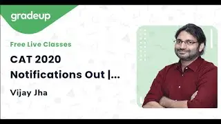 CAT 2020 Notifications Out | Registration, Exam Date, Pattern & Syllabus | Gradeup