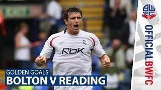 GOLDEN GOALS | Bolton v Reading