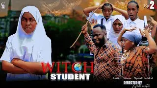 WITCH STUDENT ❣️ MWANAFUNZI MCHAWI PART |2|
