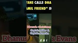 Dhanush - Chris Evans | My dear Tamil friend | Captain Miller and Captain America | The Gray Man