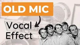 How to Mix Vocals: The VINTAGE MIC Effect (Beach Boys, The Beatles, Stevie Wonder)