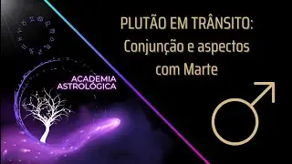 PLUTÃO EM AQUÁRIO: conjunção e aspectos com Marte de um mapa natal