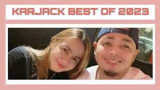 KARJACK BEST OF 2023 PART 3