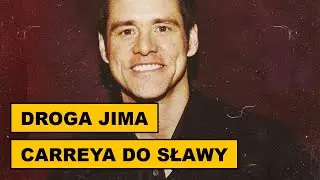 Jim Carrey: Droga od bezdomności do gwiazdy Hollywood