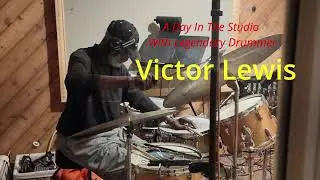 Victor Lewis - Legendary Drummer!