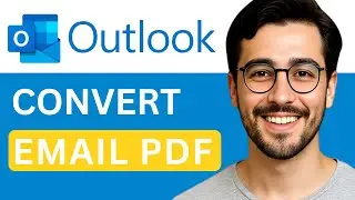 Как конвертировать электронную почту Outlook в PDF &mdash; простое руководство (2025)