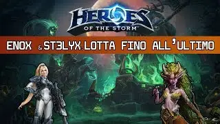 Exevian Casts | Heroes of the Storm | Enox & St3lyx: Lotta fino all'ultimo