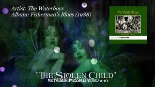 The Waterboys - The Stolen Child (1988)