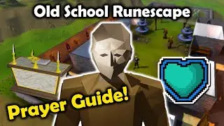 1-99 Prayer Guide 2023 OSRS- Efficient, Fast!