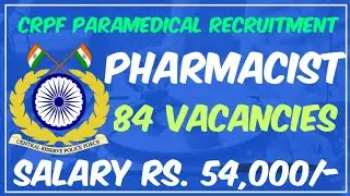 CRPF PARAMEDICAL RECRUITMENT 2020 |||| Pharmacist Central Government Jobs