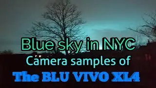 Blue Sky in NYC | On The BLU VIVO XL4 | Camera samples