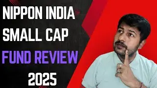 Nippon India Small Cap Fund Review | Nippon India Small Cap Direct Growth Plan
