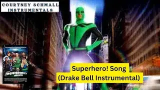 Superhero! Movie : Superhero! Song (Drake Bell Instrumental)