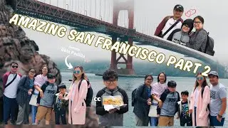 San Francisco Trip Part 2