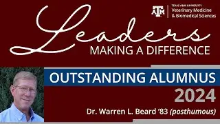 Dr. Warren L. Beard, 2024 Outstanding Alumnus