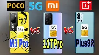 Xiaomi 11T Pro Vs Poco M3 Pro 5G Vs OnePlus 9R