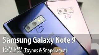 Подробный обзор Samsung Galaxy Note 9 (версии Exynos и Snapdragon, презентация S Pen)