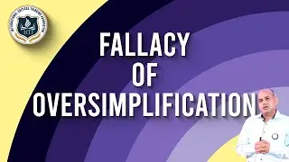 The Fallacy of Oversimplification