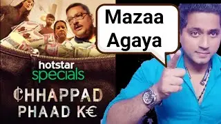 Chhappad phaad ke  Hotstar special Movie Review in hindi/Hotstar Specials.