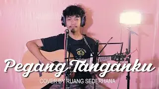 PEGANG TANGANKU - NOSSTRESS ║ RUANG SEDERHANA (LIVE ACOUSTIC COVER)