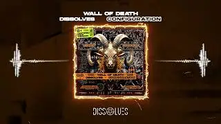 Eptic, Marauda - Wall of Death (DISSOLVES CONFIGURATION)