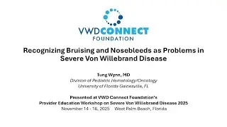 Severe Von Willebrand Disease - Bruising and Nosebleeds