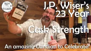 23 Year old Cask Strength Canadian Whisky from J.P. Wiser, perfect for a holiday!