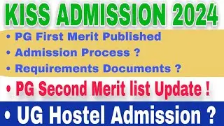KISS pg Merit list Published || KISS Admission 2024-25