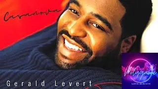 CASANOVA- GERALD LEVERT