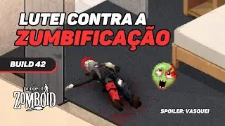 Morri muito r&aacute;pido no Project Zomboid - Build 42 [EPIS&Oacute;DIO 2] [PT/BR]