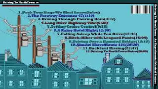 🚙Driving To NorthTown (Original) Experimental Musical Project 2/1/2026