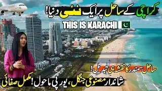 This is New Karachi😱| Artificial Forest & Clifton Luxury Beach | City of Lights | Discover Pakistan