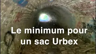Le minimum pour partir en Urbex