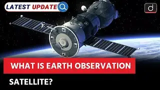 Earth Observation Satellite | EOS-09 | RISAT-B | Latest Update | Drishti IAS English