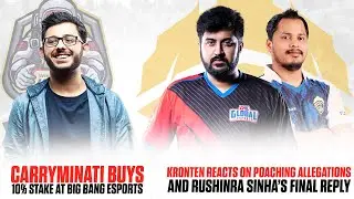 Kronten responds to poaching allegations | Carryminati in Esports? | Aditya & Sarang Joins TX