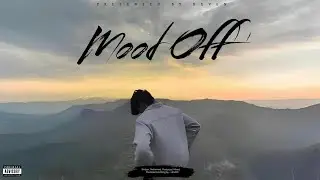 HEVEN - MOOD OFF - Ft. LIT NOBY | HINDI RAP SONG