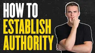 How To Establish Authority On Social Media (Build Your Personal Brand)