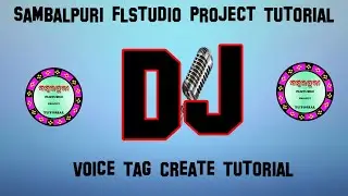 How To Create Child  Voice Dj Name Tag || Sambalpuri Flstudio-Project Tutorial