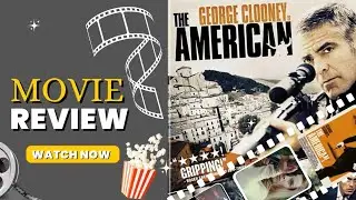 The American (2010) Movie Review | AJ Perspective