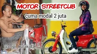 BIKIN MOTOR STREETCUB / CUSTOM MODAL 2 JUTA |vlog|