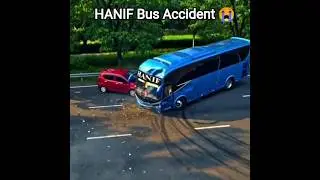 HANIF Bus Accident 😭#foryou #accident #shorts #bus #video #reels