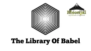 The Library Of Babel | Moonjal - அறிவியல் களஞ்சியம்