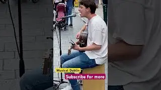 Dublin streets are full of live #mucis #ireland #travel #song #shortswithcamilla #shorts