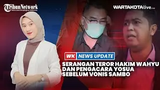Serangan Teror Hakim Wahyu & Pengacara Brigadir J Sebelum Vonis Sambo